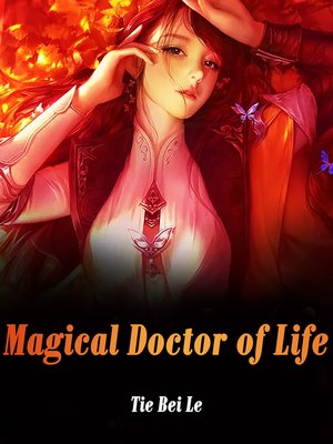 cover image of Magical Doctor of Life